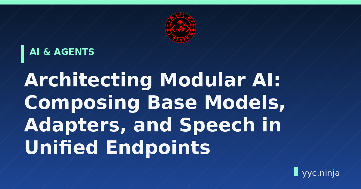Architecting Modular AI: Composing Base Models, Adapters, and Speech in Unified Endpoints