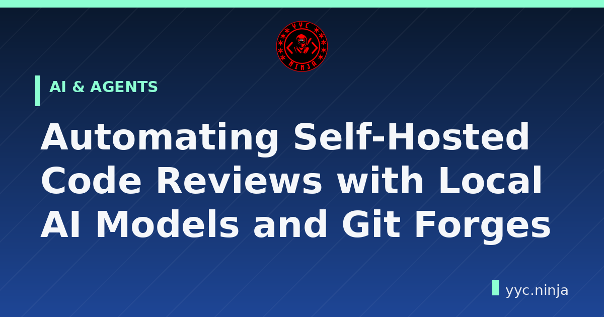 Automating Self-Hosted Code Reviews with Local AI Models and Git Forges